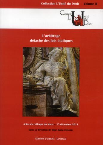 Couverture du livre « L'arbitrage detache des lois etatiques » de Rana Chaaban aux éditions Epitoge