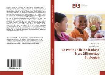 Couverture du livre « La petite taille de l'enfant & ses differentes etiologies » de Boutrid Nada aux éditions Editions Universitaires Europeennes