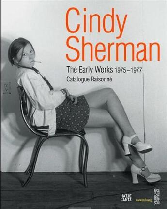 Couverture du livre « Cindy Sherman ; das frühwerk 1975/1977 » de  aux éditions Hatje Cantz