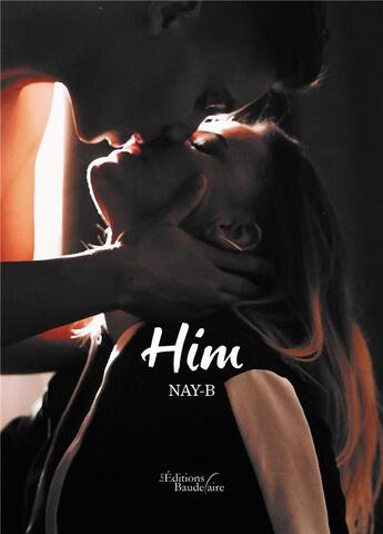 Couverture du livre « Him » de Nay-B aux éditions Baudelaire