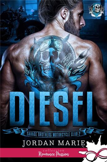 Couverture du livre « Diesel : Savage Brothers Motorcycle Club, T2 » de Jordan Marie aux éditions Collection Infinity