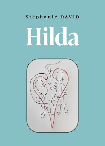 Couverture du livre « Hilda » de Stephanie David aux éditions Librinova