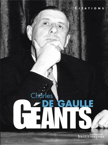 Couverture du livre « Charles de Gaulle ; citations » de Eric Branca aux éditions Editions Du Palais