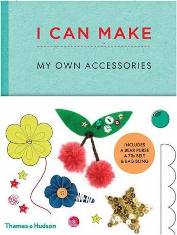 Couverture du livre « I can make my own accessories » de Vaux Giorgia aux éditions Thames & Hudson