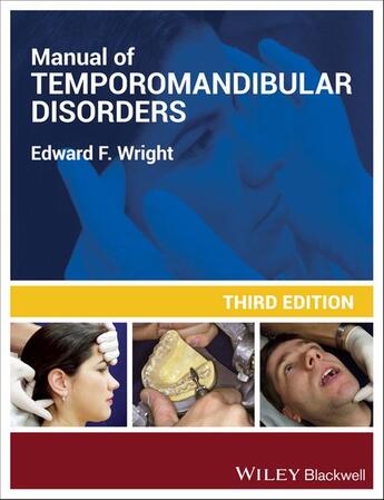 Couverture du livre « Manual of Temporomandibular Disorders » de Edward F. Wright aux éditions Wiley-blackwell