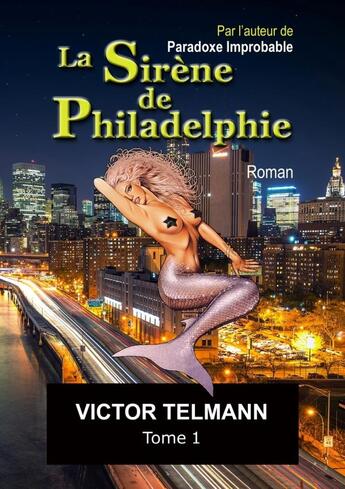 Couverture du livre « La Sirène de Philadelphie 