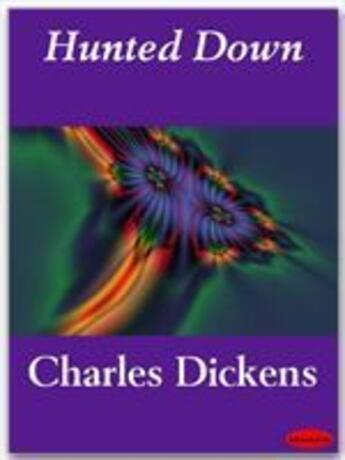 Couverture du livre « Hunted down » de Charles Dickens aux éditions Ebookslib