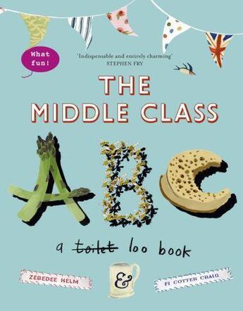 Couverture du livre « The Middle-Class ABC » de Helm Zebedee aux éditions Murray John Digital