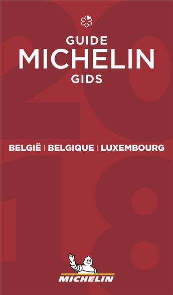 Couverture du livre « Guide rouge Michelin ; Belgique, Luxembourg (édition 2018) » de Collectif Michelin aux éditions Michelin