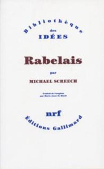 Couverture du livre « Rabelais » de Michael Screech aux éditions Gallimard