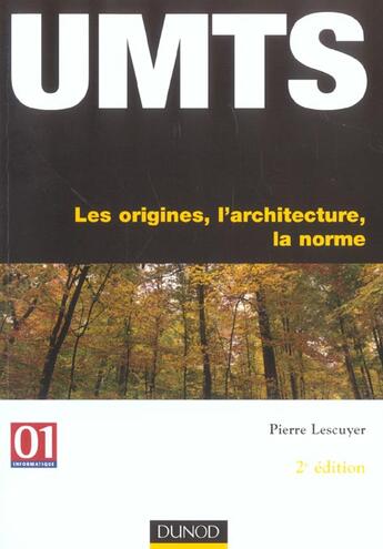 Couverture du livre « Umts : Les Origines, L'Architecture, La Norme ; 2e Edition » de Pierre Lescuyer aux éditions Dunod