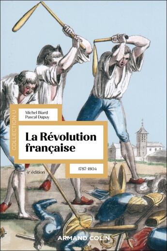 Couverture du livre « La Révolution française : 1787-1804 (4e édition) » de Pascal Dupuy et Michel Vovelle aux éditions Armand Colin