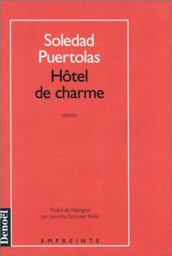 Couverture du livre « Hotel de charme » de Puertolas Soledad aux éditions Denoel