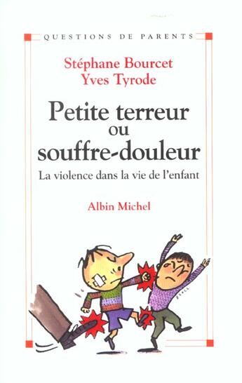 Couverture du livre « Petite terreur ou souffre-douleur » de Yves Tyrode aux éditions Albin Michel