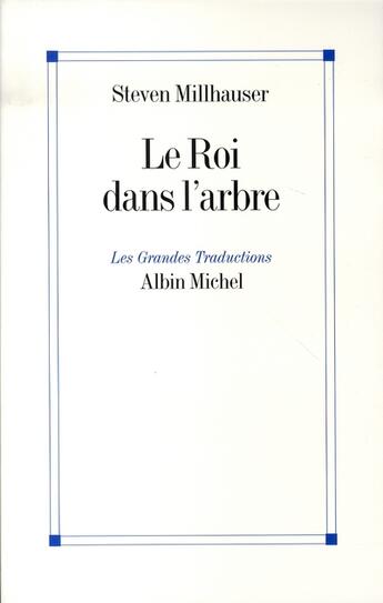 Couverture du livre « Le roi dans les arbres » de Marc Chenetier aux éditions Albin Michel