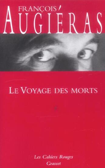 Couverture du livre « Le voyage des morts : (*) » de Francois Augieras aux éditions Grasset