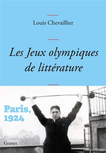 Couverture du livre « Les Jeux Olympiques de littérature : Paris, 1924 » de Louis Chevaillier aux éditions Grasset