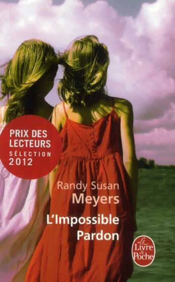 Couverture du livre « L'impossible pardon » de Randy Susan Meyers aux éditions Le Livre De Poche