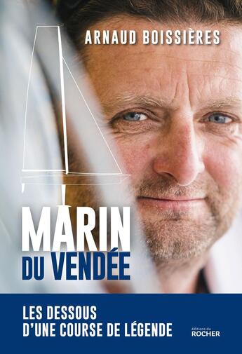 Couverture du livre « Marin du Vendée » de Arnaud Boissieres aux éditions Rocher