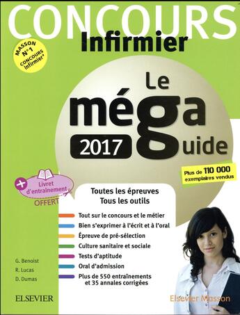 Couverture du livre « Le méga guide 2017 ; concours infirmier (7e édition) » de Ghyslaine Benoist et Remi Lucas et Dominique Dumas aux éditions Elsevier-masson