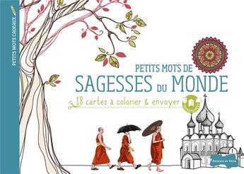 Couverture du livre « Petits mots de sagesses du monde » de  aux éditions Dessain Et Tolra