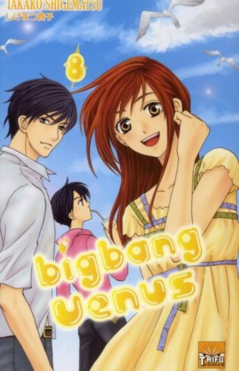 Couverture du livre « Big bang venus t.8 » de Takako Shigematsu aux éditions Taifu Comics