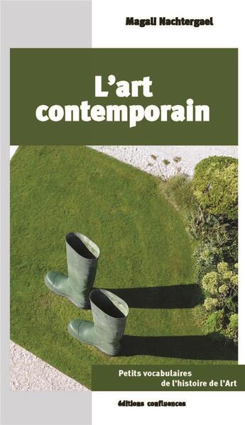 Couverture du livre « L'art contemporain » de Magali Nachtergael aux éditions Confluences