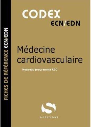 Couverture du livre « Codex ECN : Cardiologie : Médecine cardiovasculaire » de Antoine Gavoille aux éditions S-editions