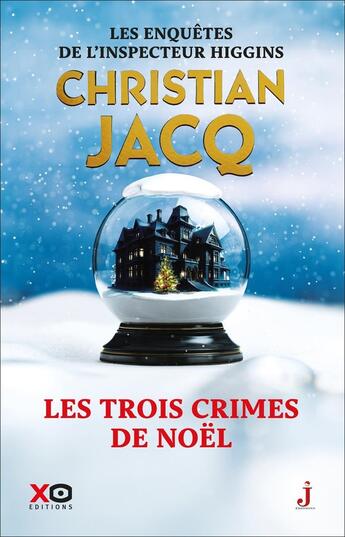 Couverture du livre « Les trois crimes de Noël » de Christian Jacq aux éditions Xo