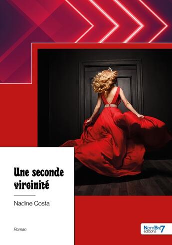 Couverture du livre « Une seconde virginité » de Nadine Costa aux éditions Nombre 7