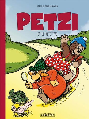 Couverture du livre « Petzi et le détective » de Thierry Capezzone et Carla Hansen et Vilhelm Hansen aux éditions Caurette