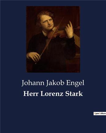 Couverture du livre « Herr lorenz stark » de Engel Johann Jakob aux éditions Culturea