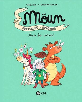 Couverture du livre « Moün Tome 3 : ras les cornes ! » de Cecile Alix et Katherine Ferrier aux éditions Bd Kids