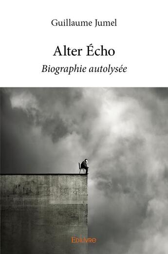 Couverture du livre « Alter Écho » de Jumel Guillaume aux éditions Edilivre