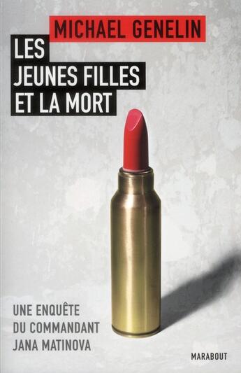 Couverture du livre « Les jeunes filles et la mort » de Michael Genelin aux éditions Marabout