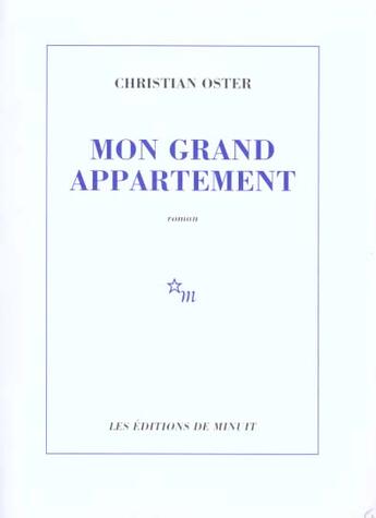 Couverture du livre « Mon grand appartement » de Christian Oster aux éditions Minuit