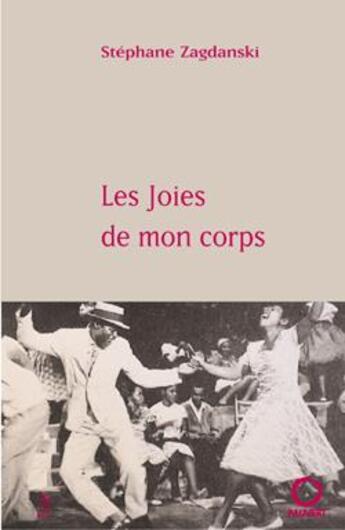 Couverture du livre « Les joies de mon corps - florilege » de Stephane Zagdanski aux éditions Pauvert