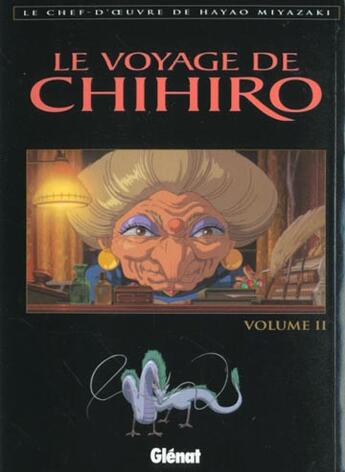 Couverture du livre « Le voyage de chihiro - tome 02 » de Hayao Miyazaki aux éditions Glenat