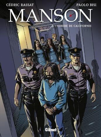 Couverture du livre « Manson - Tome 02 : L'ombre de Californie » de Cedric Rassat et Paolo Bisi aux éditions Glenat