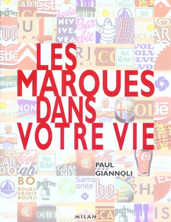 Couverture du livre « Les marques dans votre vie » de Paul Giannoli aux éditions Milan