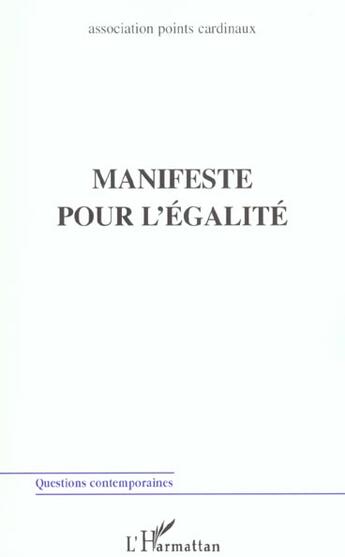 Couverture du livre « Manifeste pour l'egalite » de  aux éditions L'harmattan