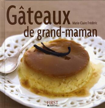 Couverture du livre « Gâteaux de grand-maman » de Marie-Claire Frederic aux éditions First