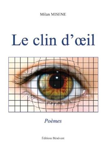 Couverture du livre « Le clin d'oeil » de Milan Misene aux éditions Benevent