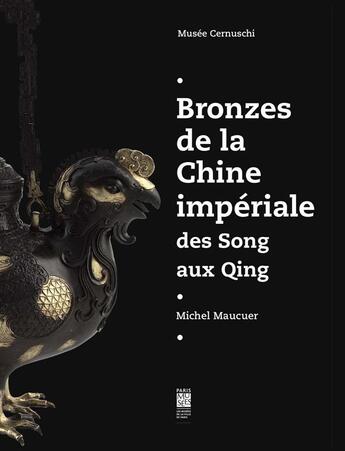 Couverture du livre « Bronzes de la Chine impériale » de  aux éditions Paris-musees