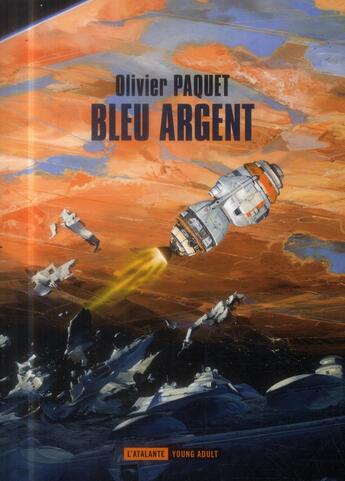 Couverture du livre « Bleu argent » de Olivier Paquet aux éditions L'atalante