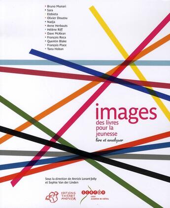 Couverture du livre « Images des livres pour la jeunesse » de Sophie Van Der Linden et Annick Lorant-Jolly aux éditions Thierry Magnier