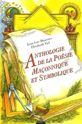 Couverture du livre « Anthologie de la poésie d'inspiration maçonnique » de Jean-Luc Maxence et Elisabeth Viel aux éditions Dervy