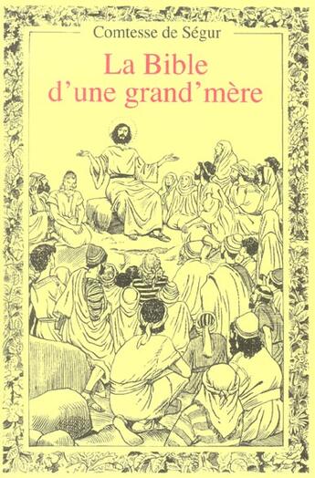 Couverture du livre « La bible d'une grand-mère » de Sophie De Ségur aux éditions Dominique Martin Morin