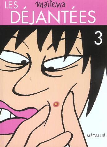 Couverture du livre « LES DEJANTEES Tome 3 » de Maitena/Ciezar aux éditions Metailie