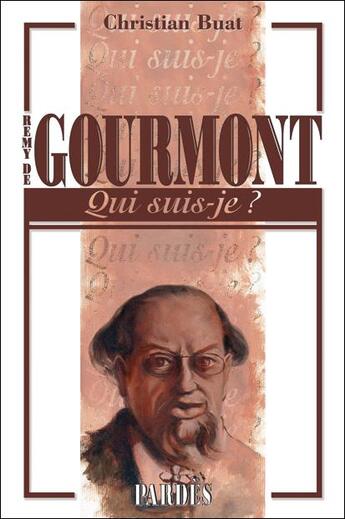 Couverture du livre « Gourmont » de Christian Buat aux éditions Pardes